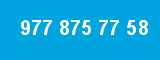 977 875 77 58
